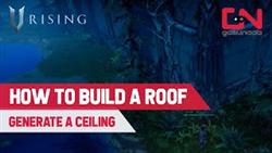 How to build a ceiling in v rising
