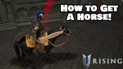 V Rising How To Get A Horse
