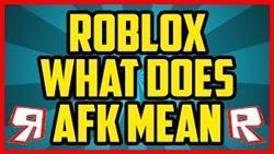 What is afk in roblox