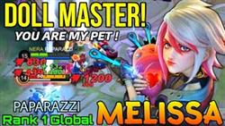 You Are My Pet!! Melissa Voodoo Doll Master! - Top 1 Global Melissa By PAPARAZZI - Mobile Legends
