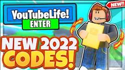 Youtuber Life Codes In Roblox
