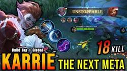 18 Kills!! The Next Meta, Karrie Critical Damage Is Unstoppable!! - Build Top 1 Global Karrie ~ MLBB
