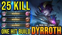 3X MANIAC!! Dyrroth One Hit Build, Insane 25 Kills - Build Top 1 Global Dyrroth ~ MLBB
