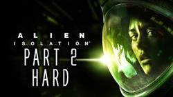 Alien: Isolation (Hard) - Gameplay Walkthrough - Part 2 - Missions 11-19