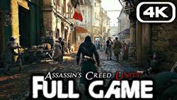 ASSASSINS CREED UNITY Gameplay Walkthrough FULL GAME (4K 60FPS) No Commentary
