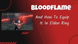Bloodflame blade elden ring how to use