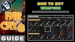 Far Cry 6 Where To Buy Weapons
