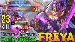 SAVAGE with 23 Kills! Freya Hunt Down All the Enemies! - Top 1 Global Freya by Hernan de Guerra.- ML