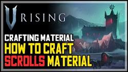 V rising how to craft scrolls